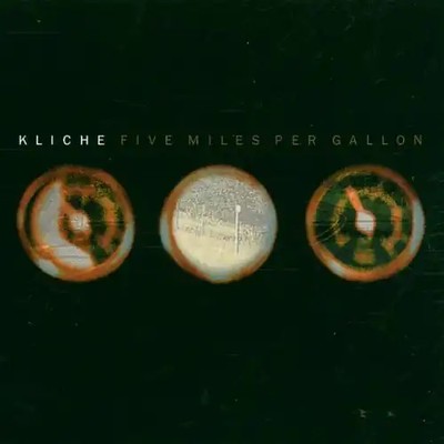Kliche - Five Miles Per Gallon
