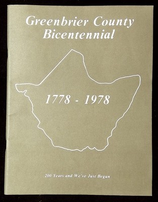 Carolyn J Dial, Edwin McCoy / Greenbrier County Bicentennial 1778-1978