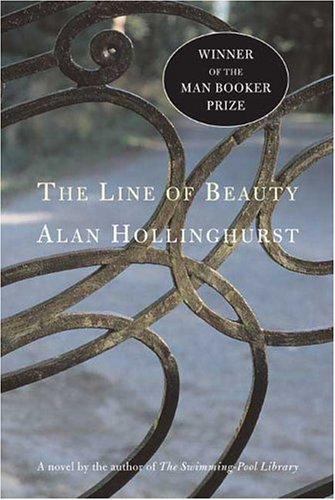 The Line of Beauty by Alan Hollinghurst The Line of Beauty by Alan Hollinghurst