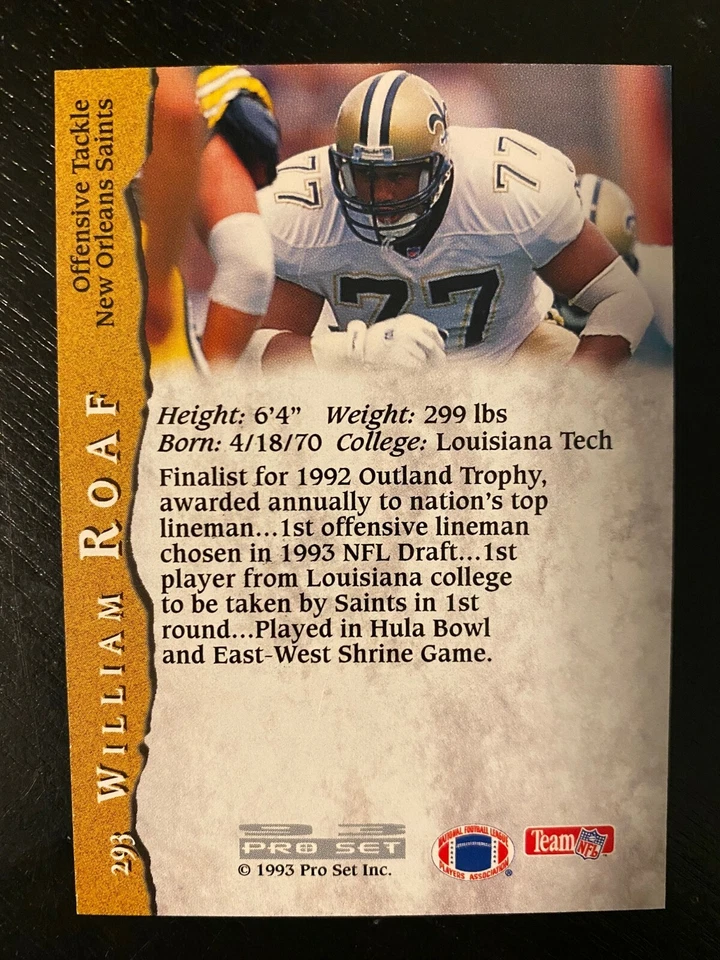 WILLIAM WILLIE ROAF RC 1993 Pro Set #293 - New Orleans Saints HOF - Image 2 of 2