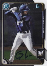GILBERT LARA MILWAUKEE BREWERS SIGNED BOWMAN BASEBALL CARD WASHINGTON NATIONALS