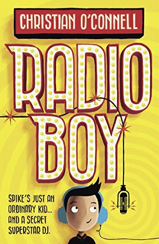 Radio Boy (Radio Boy, Book 1),Christian O'Connell