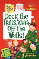 My Weird School Special: Deck the Halls, We're Off the Walls! - Paperback - GOOD