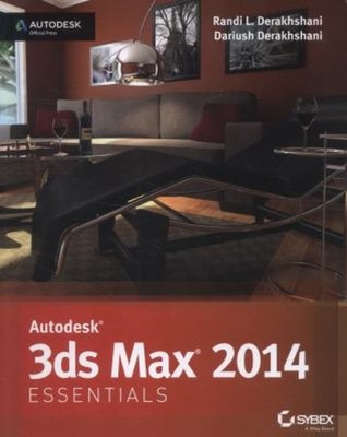 Autodesk 3ds Max 2014 Essentials : Autodesk Official Press Paperb