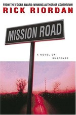 Mission Road by Riordan, Rick