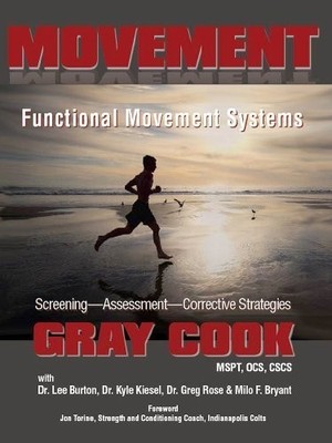Movement Functional Movement Systems: Screening, Assessment, Corrective Stra...