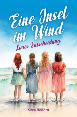Svea Nedorn | Eine Insel im Wind - Livies Entscheidung | Taschenbuch | Deutsch