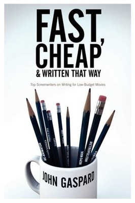 Fast, Cheap and Written That Way: Top Screenwriters on Writing f