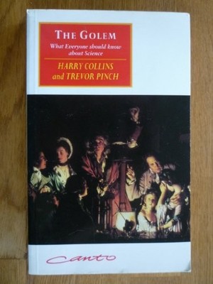The Golem: What Everyone Should Know about Science... by Pinch, Trevor Paperback