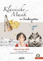 Klassische Musik Im Kindergarten - Peter Und Der Wolf | Karin Schuh | Deutsch