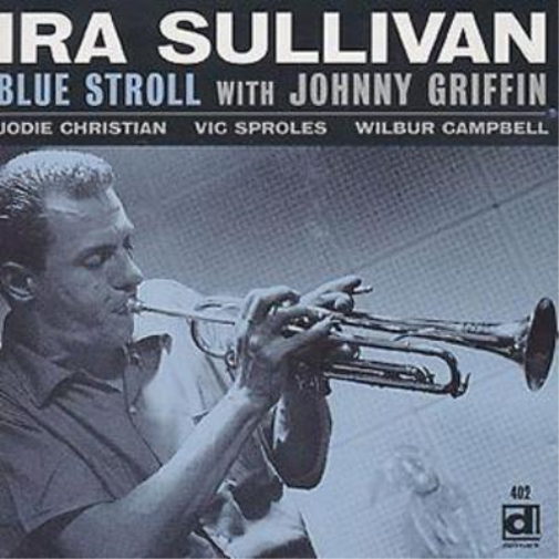 Ira Sullivan Blue Stroll (CD) Album