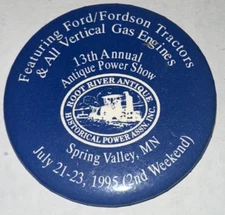 1995 Root River Antique Power Show Button 13th Annual Spring Valley Minnesota MN