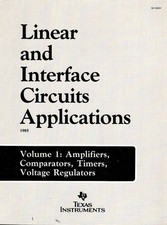 LINEAR AND INTERFACE CIRCUITS APPLICATIONS 1985: VOLUME 1: AMPLIFIERS,