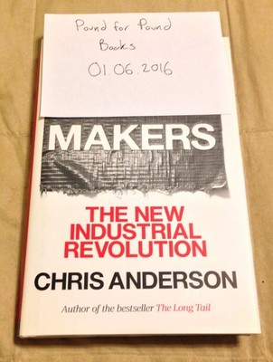 MAKERS: THE NEW INDUSTRIAL REVOL