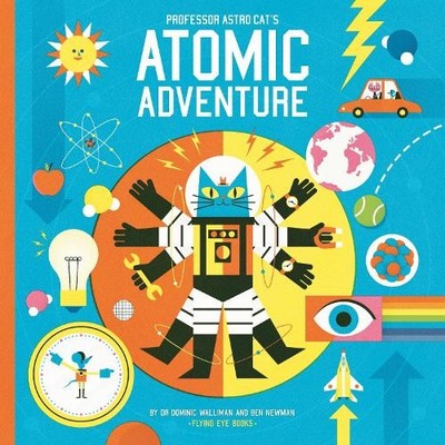 Professor Astro Cats Atomic Adventure by Dominic Walliman Book The Fast Free