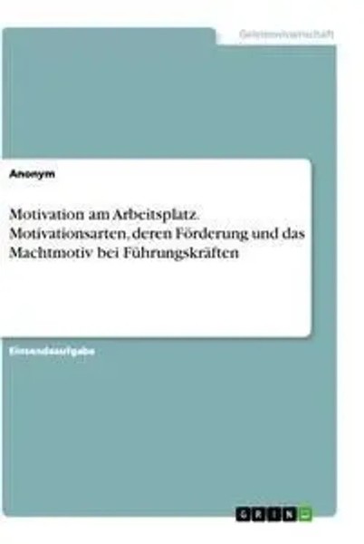 Anonym | Motivation Am Arbeitsplatz. Motivationsarten, Deren FöRderung Und...-image