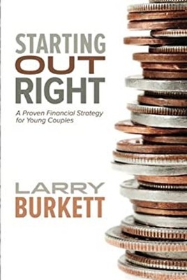 Starting Out Right : A Proven Financial Strategy for Young Couple