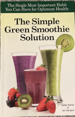 The Simple Green Smoothie Solution Sellner and Hansard VG Paperback  LIKE NEW