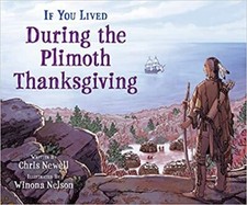If You Lived During the Plimoth Thanksgiving PAPERBACK 2021 by Chris Newell