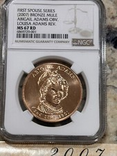 (2007) Bronze Mule Abigail Adams Obverse Louisa Adama Reverse MS67 RD NGC #7386