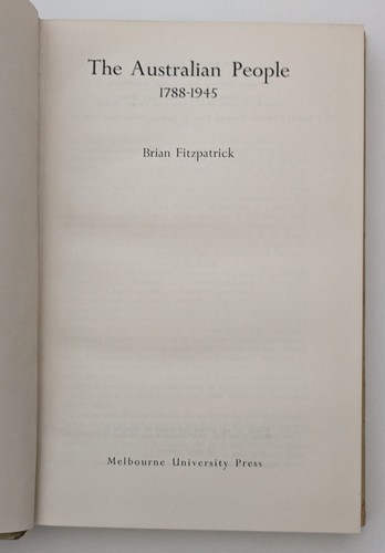 The Australian People 1788-1945 - Brian Fitzpatrick 1946 1st Edition HC DJ Book - Picture 4 of 14