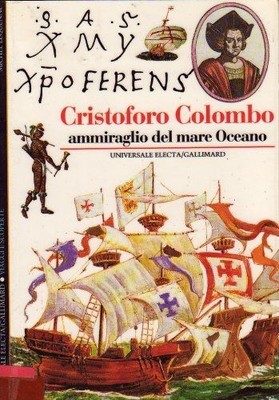 Cristoforo Colombo. Ammiraglio del mare oceano (Storia e civiltà) Michel, Lequen