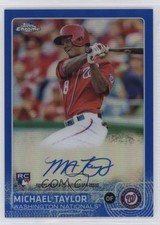 2015 Topps Chrome Rookie Blue Refractor 21/150 Michael Taylor #AR-MT Auto nd3
