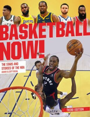 Basketball Now!: The Stars an- paperback, 9780228102021, Adam Elliott Segal, new
