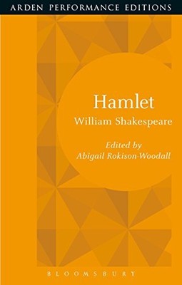 			Hamlet: Arden Performance Editions by Shakespeare, Rokison-Woodall New*-		