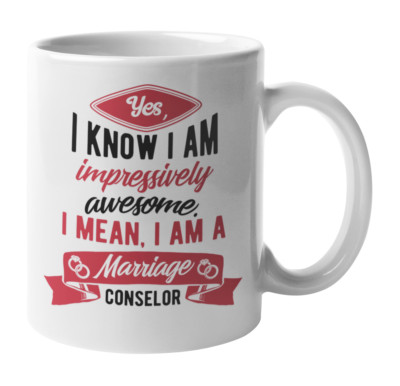 Impressively Awesome Marriage Counselor, Counseling Coffee & Tea Mug