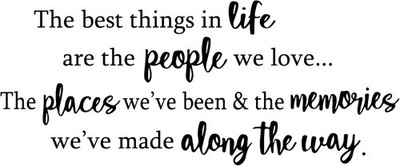 The Best Things in Life are 22'' x 10'', #106 