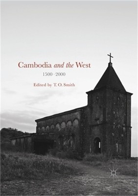 Cambodia and the West, 1500-2000 (Paperback or Softback)