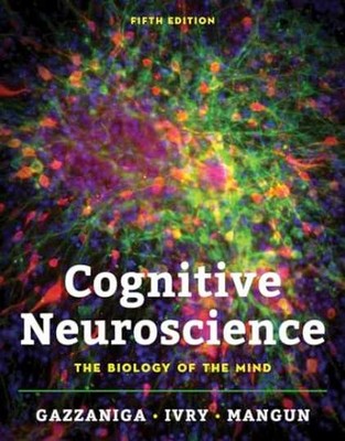 Cognitive Neuroscience: The - Hardcover, by Gazzaniga Michael S.; - Very Good b