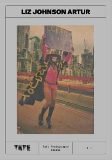 Tate Photography: Liz Johnson Artur (Paperback Book)