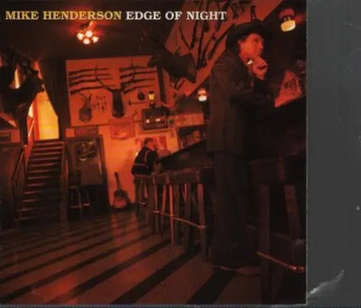 CD Mike Henderson Edge Of Night Dead Reckoning Records