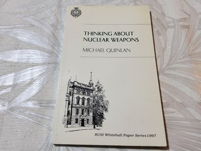  RARE 1997 1st Edition Thinking About Nuclear Weapons Michael Quinlan LOOK 