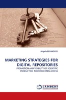Angela Repanovici | Marketing Strategies FOR Digital Repositories | Taschenbuch