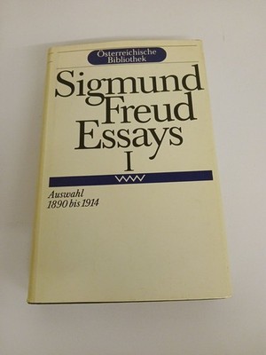 Freud Sigmund,   Essays 1, . Auswahl 1890 - 1914 Freud, Sigmund: