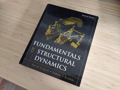 Fundamentals of Structural Dynamics by Roy R. Craig Jr.