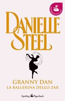 Granny Dan. La ballerina dello Zar von Steel, Danielle | Buch | Zustand sehr gut