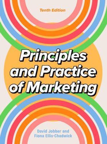David Jobber Fiona Ellis-Chad Principles and Practice of Marketing  (Tascabile)