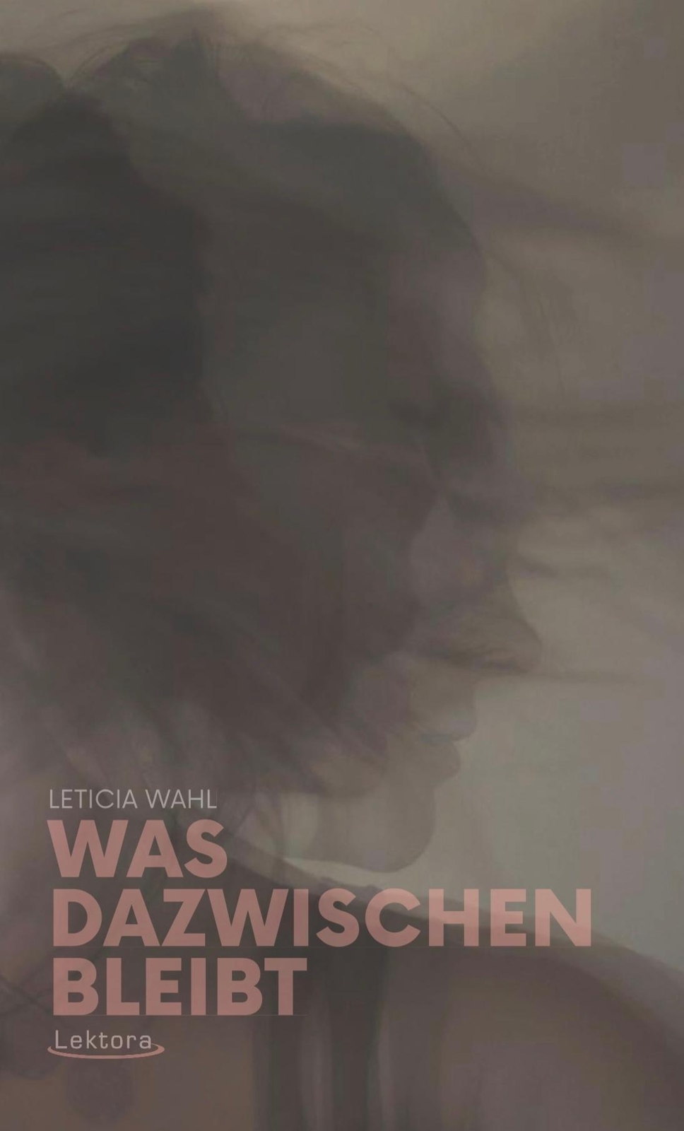 Thumbnail - Was Dazwischen Bleibt | Leticia Wahl | Taschenbuch | 122 S. | Deutsch