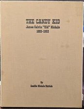 The Candy Kid James Calvin "Kid" Nichols by Lucille Nichols Patrick Signed Copy