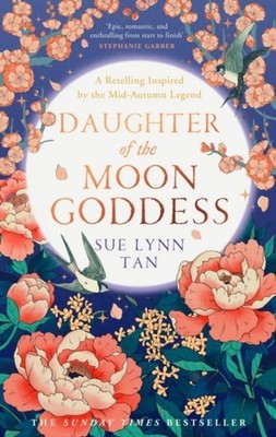 Daughter of the Moon Goddess Sue Lynn Tan