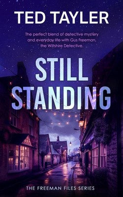 Still Standing: A Cold Case Murder Mystery Series by Ted Tayler Paperback Book