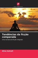 Afroz Ashrafi | TendêNcias Da FicçãO Comparada | Taschenbuch | Portugiesisch