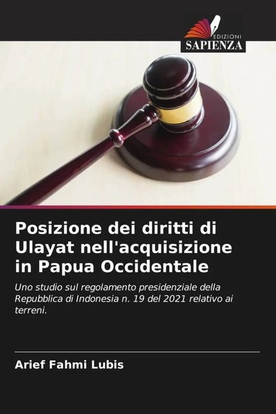 Arief Fahmi Lubis | Posizione Dei Diritti Di Ulayat Nell'acquisizione In...-image