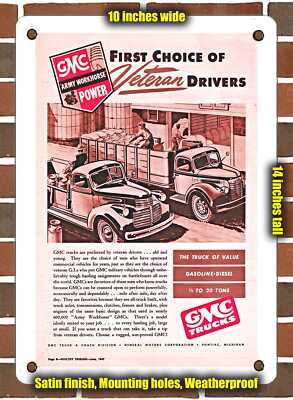 Metal Sign - 1947 GMC Trucks First Choice of Veteran Drivers - 10x14 Inches