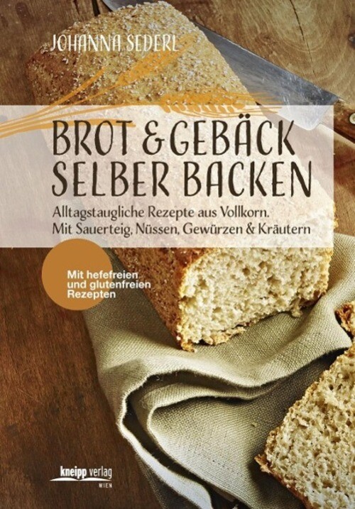 Thumbnail - Brot & Gebäck Selber Backen | Johanna Sederl | Deutsch | Buch | Kneipp