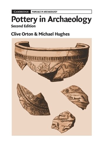 Clive Orton Michael Hughes Pottery in Archaeology (Tascabile)